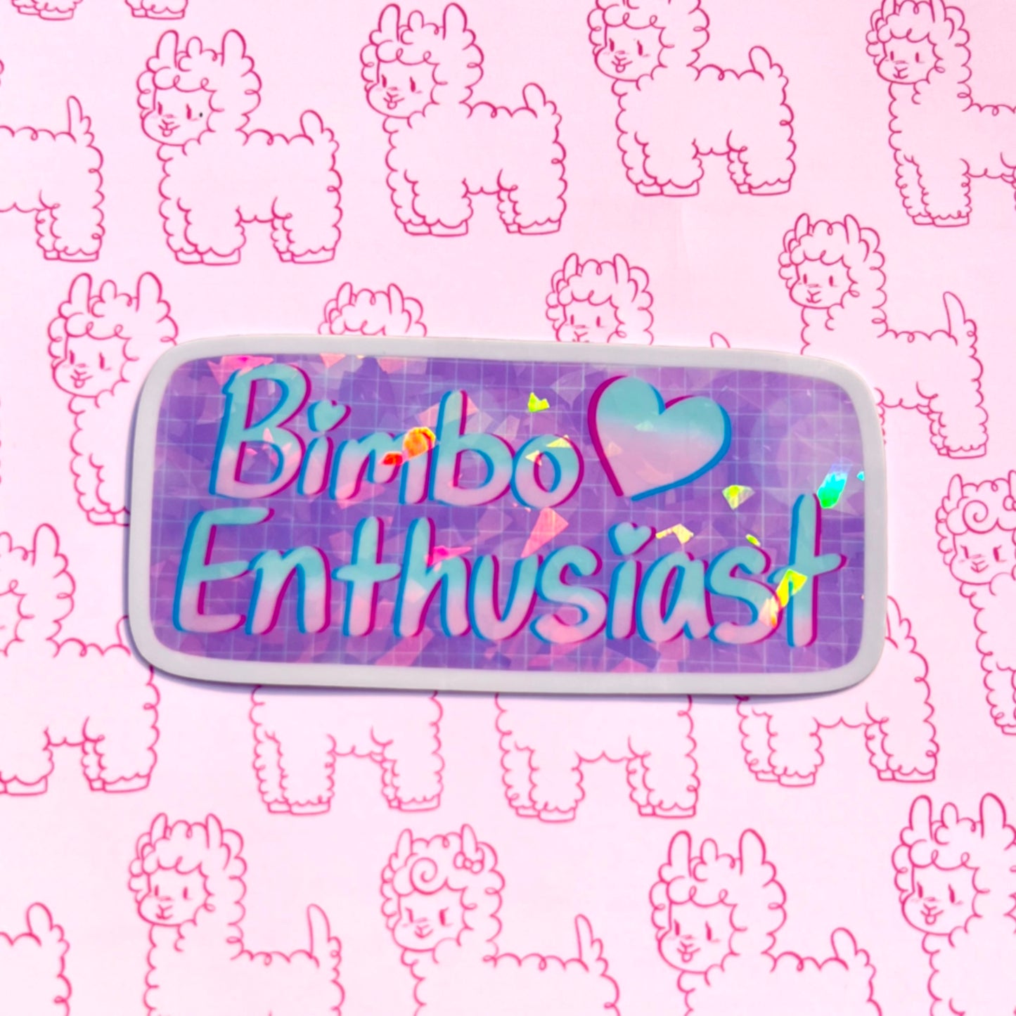 A Bimbo Enthusiast Sticker